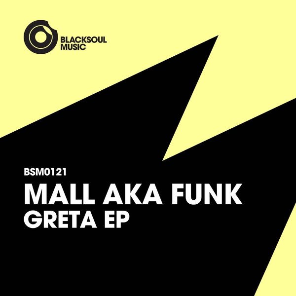 Mall Aka Funk - Greta EP / BSM121
