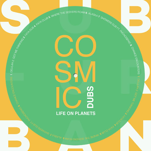 Life On Planets - Cosmic Dubs / SU016