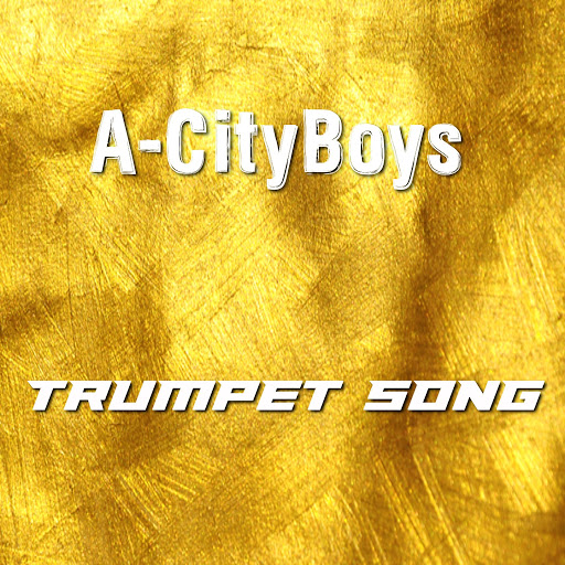 A-CityBoys - Trumpet Song / ACITYBOYS 201602