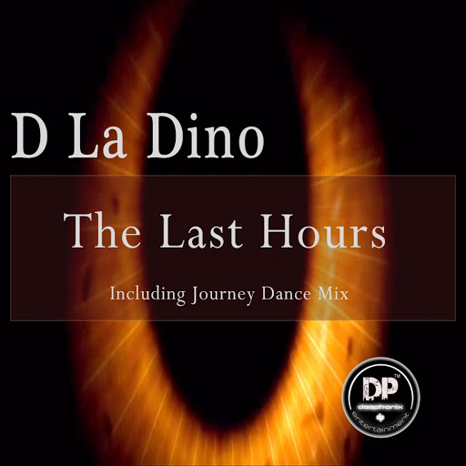 D La Dino - The Last Hours / DP0045