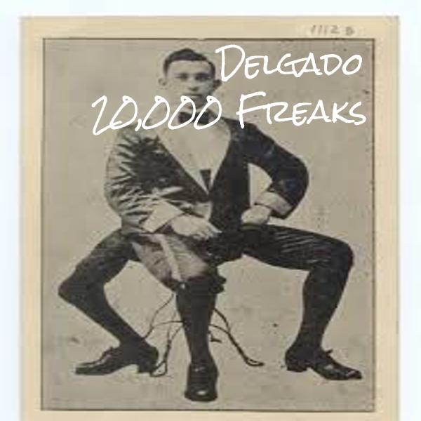 Delgado - 20,000 Freaks / MJ1050