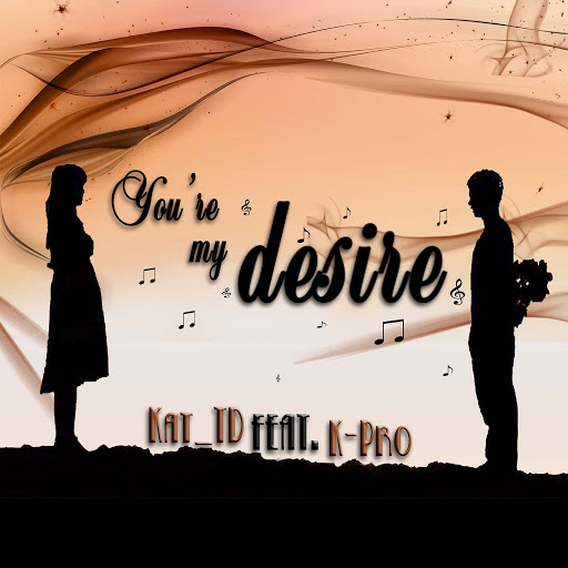 Kat_TD - You're My Desire / KATTD 201608