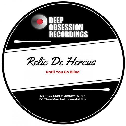 Relic De Hercus - Until You Go Blind / DOR054