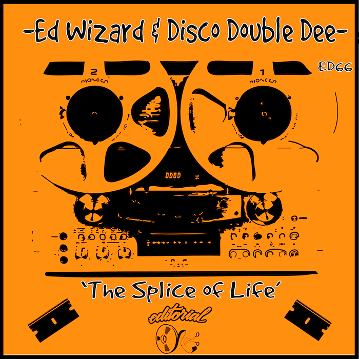 Ed Wizard & Disco Double Dee - The Splice Of Life / ED 66