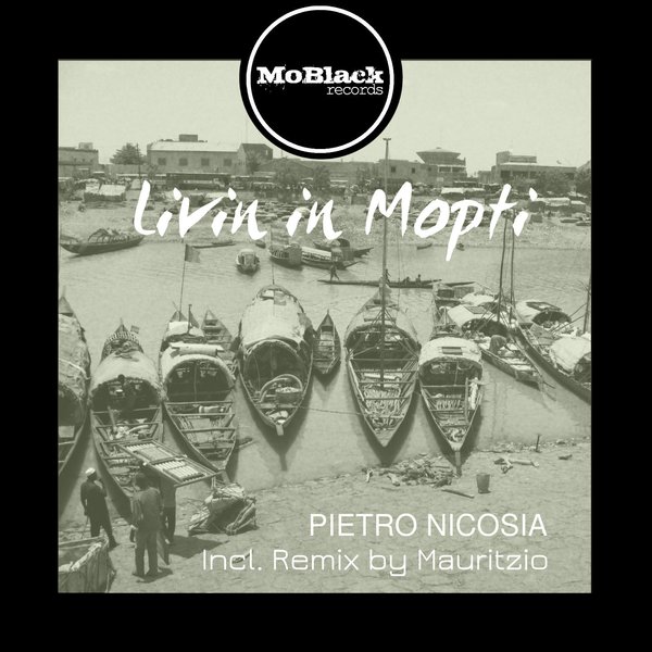Pietro Nicosia - Livin In Mopti / MBR147