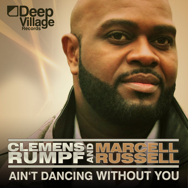 Clemens Rumpf & Marcell Russel - Ain't Dancing Without You / DVR 021