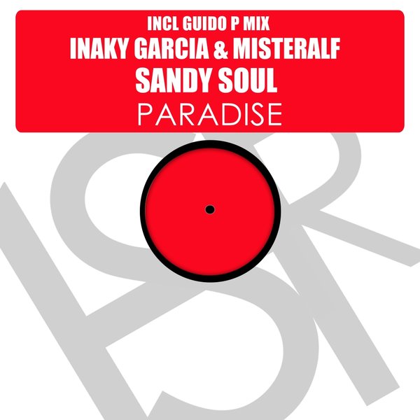 Inaky Garcia & Misteralf ft Sandy Soul - Paradise / HSR091