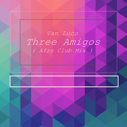 Van Luco - Three Amigos / NAR040
