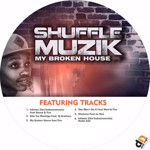 Shuffle Muzik - My Broken House / DNE025