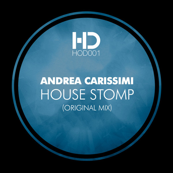 Andrea Carissimi - House Stomp / HOD001