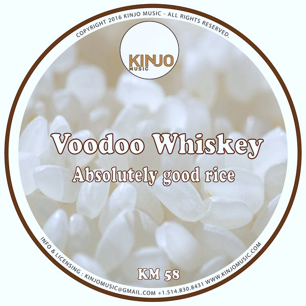 Voodoo Whiskey - Absolutely Good Rice / KM58