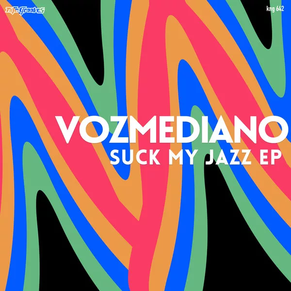 Vozmediano - Suck My Jazz EP / KNG 642