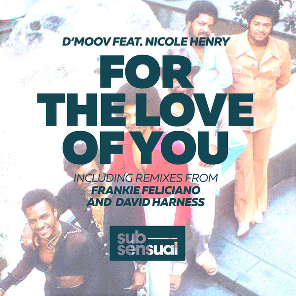 D'Moov feat. Nicole Henry - For The Love Of You / SUBSDR12