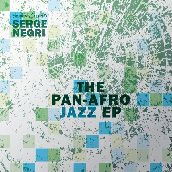 DJ Serge Negri - The Pan-Afro Jazz EP / BBS-017