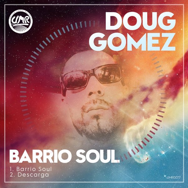 Doug Gomez - Barrio Soul / UMR0077