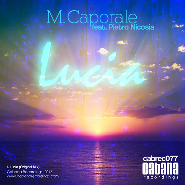 M. Caporale feat. Pietro Nicosia - Lucia / CAB0077