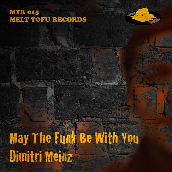 Dimitri Meinz - May The Funk Be With You / MTR015