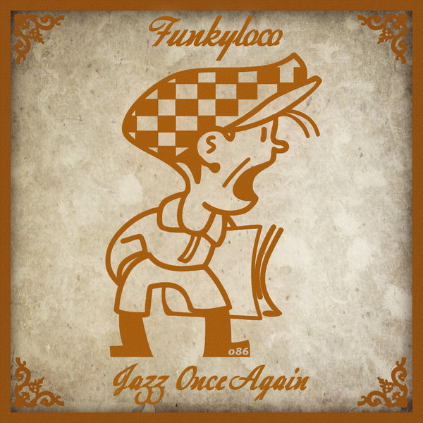 Funkyloco - Jazz Once Again / CHR086