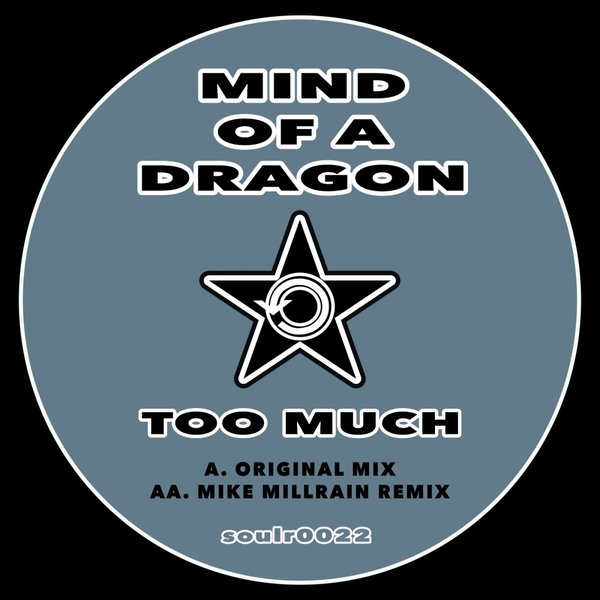 Mind Of A Dragon - Too Much / SOULR0022