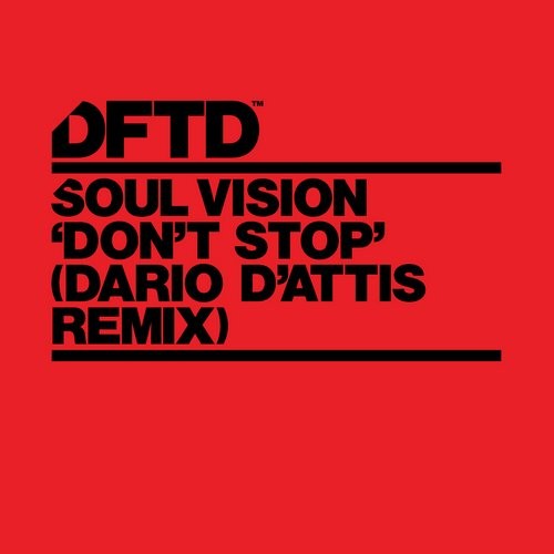Soul Vision - Don't Stop (Dario D'Attis Remix) / DFTDS066D