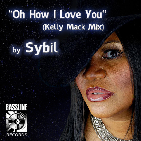 Sybil - Oh How I Love You (Kelly Mack Mix) / BLR051