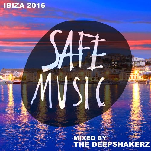 VA - Safe Ibiza 2016 (Mixed By The Deepshakerz) / SAFECOMP005