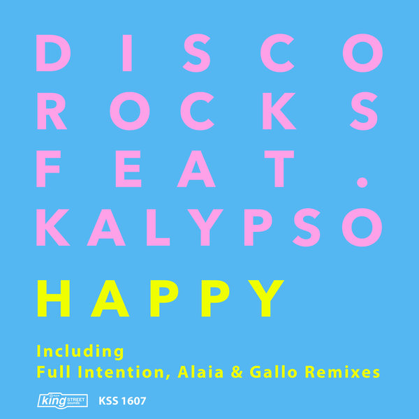 DiscoRocks feat. Kalypso - Happy (Remixes) / KSS 1607