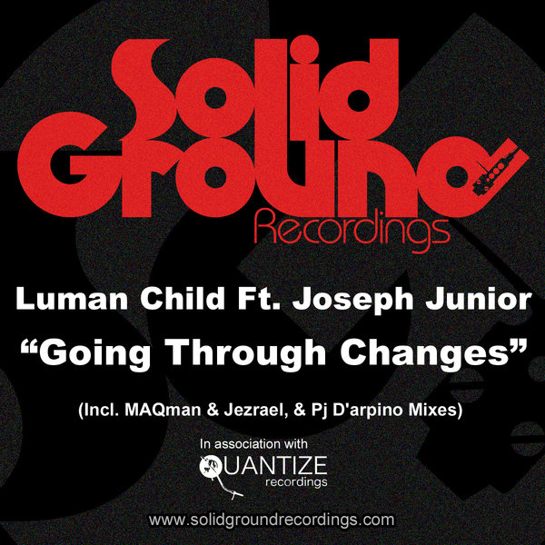 Luman Child feat. Joseph Junior - Going Through Changes / SGRD101