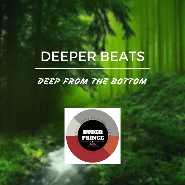 Deeper Beats - Deep From The Bottom / BPD0025