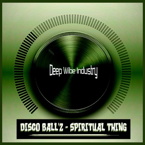 Disco Ball'z - Spiritual Thing / DW038