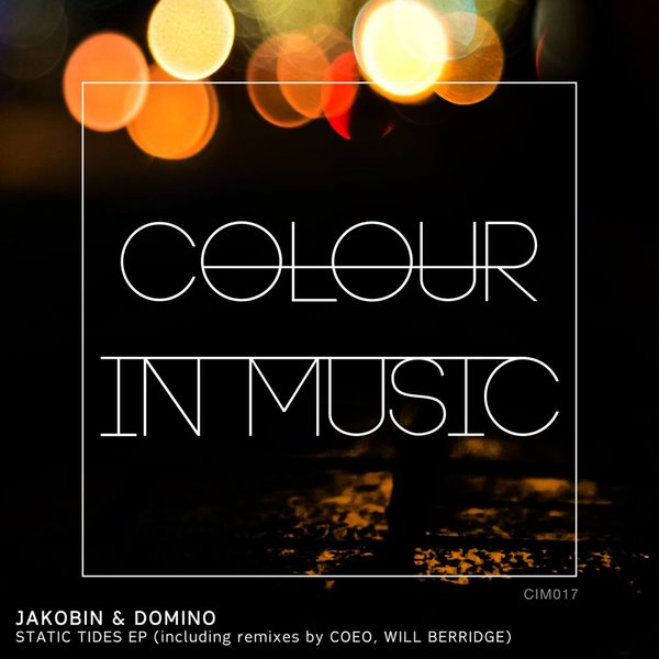 Jakobin & Domino - Static Tides EP / CIM017