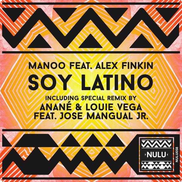 Manoo Feat. Alex Finkin - Soy Latino / NULU058