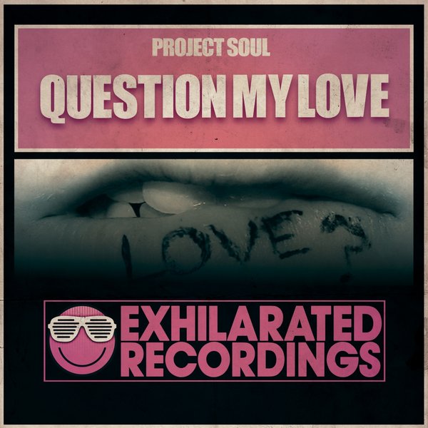 Project Soul - Question My Love / ER084