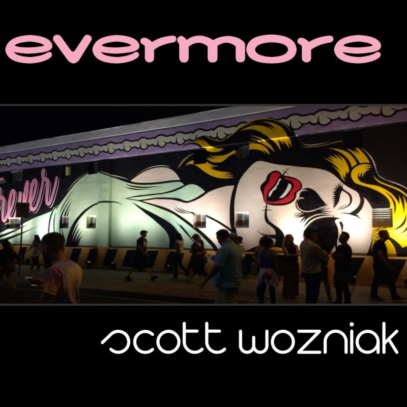 Scott Wozniak - Evermore / SLSP0102