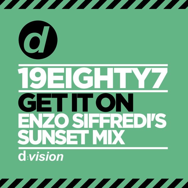 19EIGHTY7 - Get It On (Enzo Siffredi's Sunset Mix) / 8014090077691