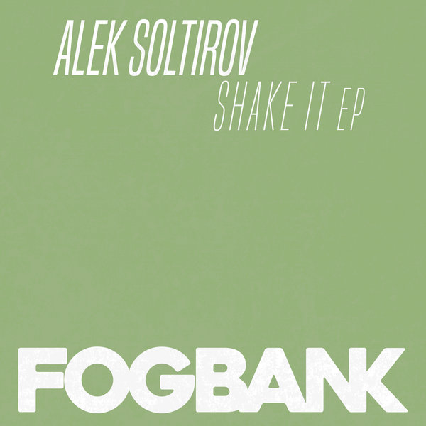 Alek Soltirov - Shake It EP / ZFOG193