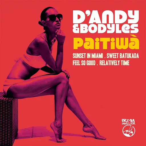 D'Andy & Bodyles - Paitiwa / IDA 025