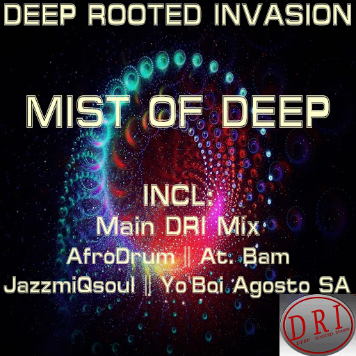 Deep Rooted Invasion - Mist Of Deep / DRI034