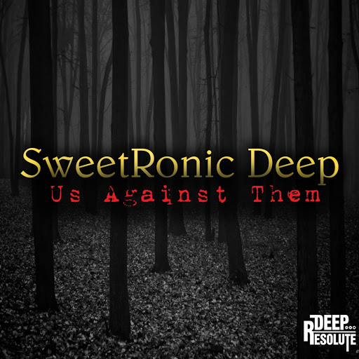 SweetRonic Deep - Us Against Them / SD002