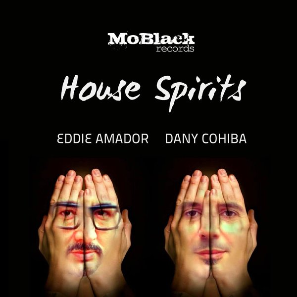 Eddie Amador & Dany Cohiba - House Spirits / MBR146