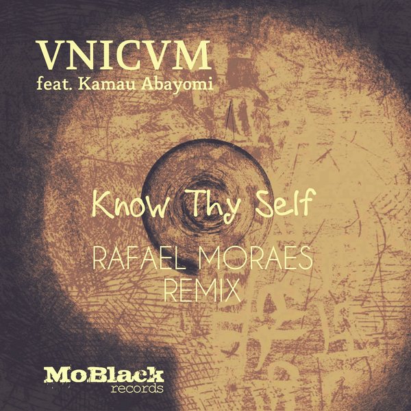 VNICVM feat. Kamau Abayomi - Know Thy Self / MBR153