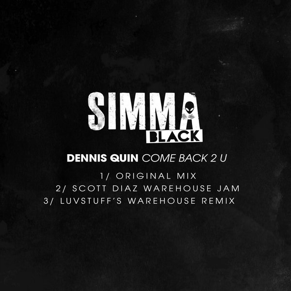 Dennis Quin - Come Back 2 U / SIMBLK073