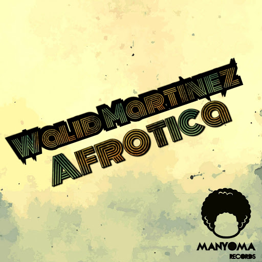 Walid Martinez - Afrotica / MYR112