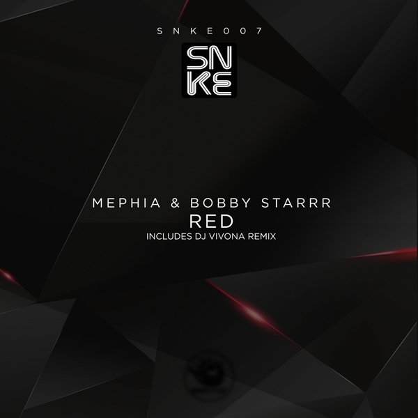 Mephia, Bobby Starrr - Red / SNKE007
