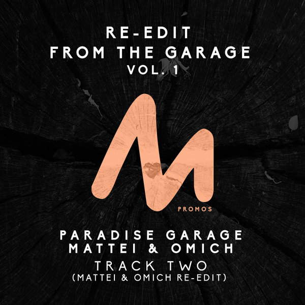Paradise Garage, Mattei & Omich - Re-Edit From The Garage Vol. 1 / METPO049