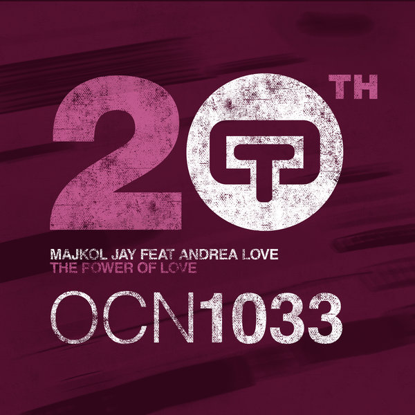 Majkol Jay Feat. Andrea Love - The Power Of Love / OCN1033