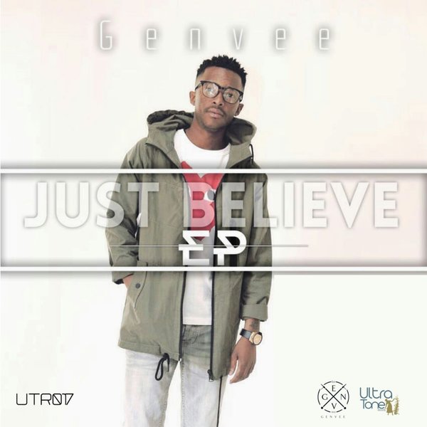 GenVee - Just Believe EP / UTR017