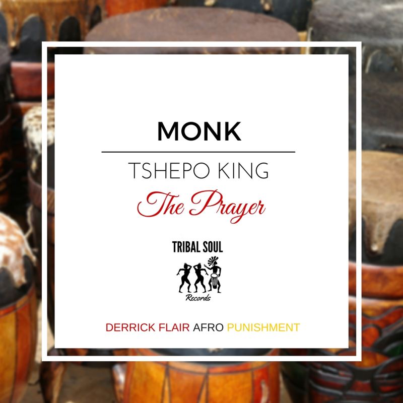 Monk feat. Tshepo King - The Prayer / TBS001