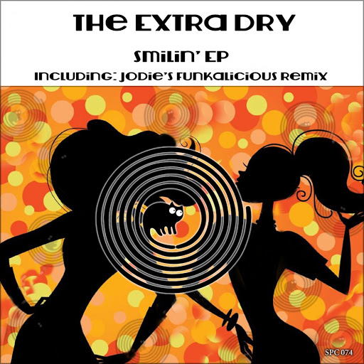 The Extra Dry - Smilin' EP / SPC074