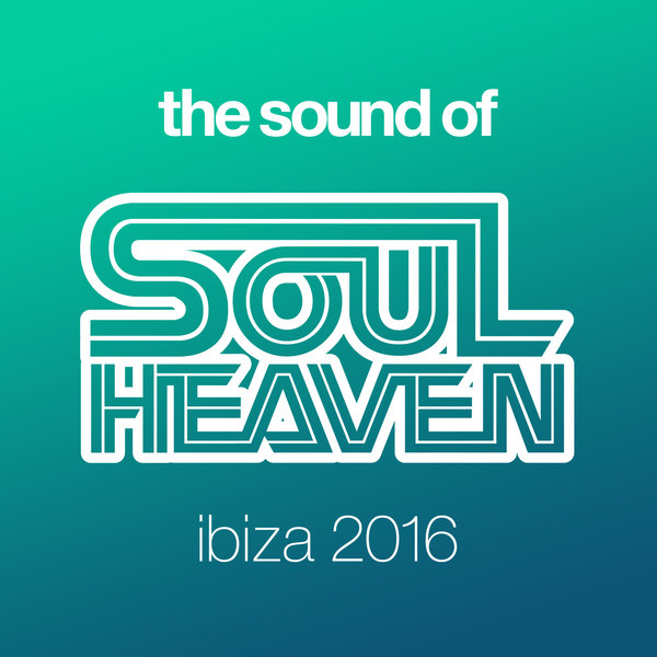 VA - The Sound Of Soul Heaven Ibiza 2016 / SOULH11D2